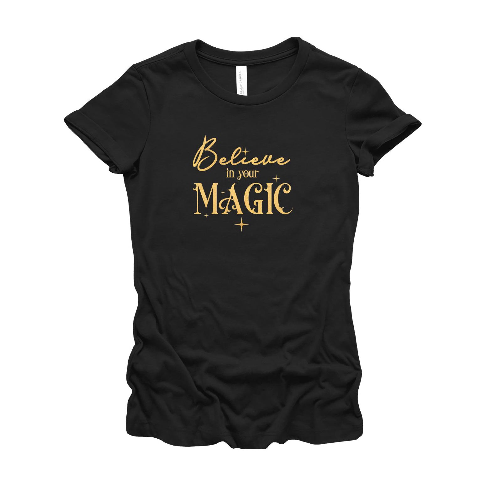 Inspirational Cotton Women's T-Shirt: Believe in Your Magic (Black)