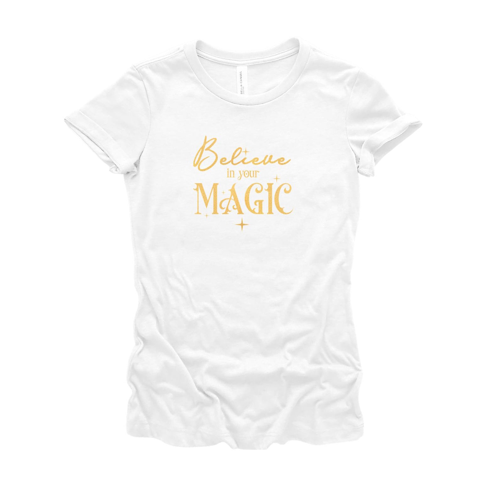 Inspirational Cotton Women's T-Shirt: Believe in Your Magic (White)